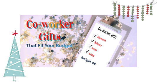 Co-worker Gifts That Won't Break the Bank!
