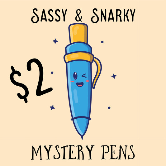 Mystery Sassy & Snarky Pens